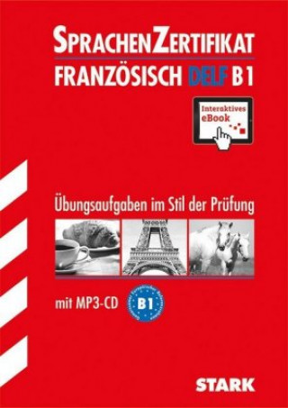 STARK Sprachenzertifikat - Französisch DELF B1