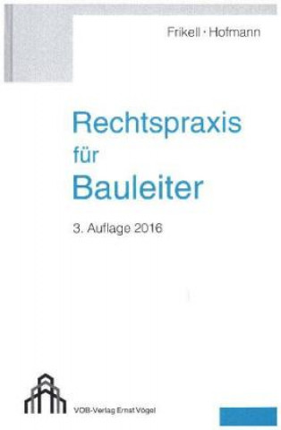 Rechtspraxis für Bauleiter