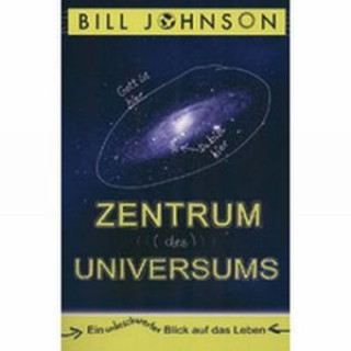 Zentrum des Universums. Tl.1