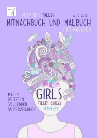 Vicky Bo's tolles Mitmachbuch und  Malbuch für Mädchen