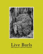 Live Burls: Poaching the Redwoods