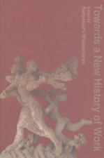 Towards a New History of Work