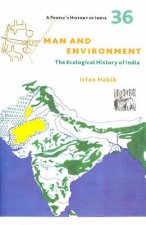 People's History of India 36 - Man and Environment