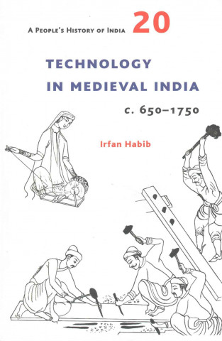 People`s History of India 20 - Technology in Medieval India, c. 650-1750