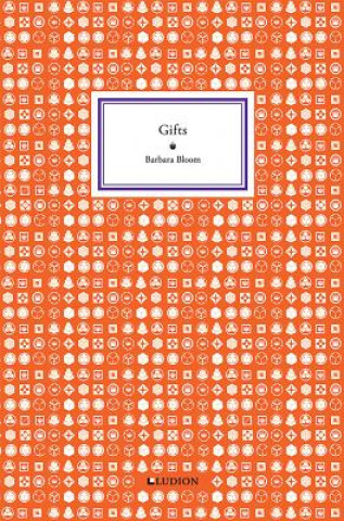 Barbara Bloom: Gifts