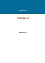 PRiMA ViSTA 2b