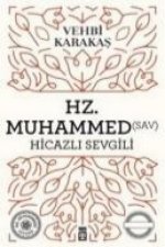 Hicazli Sevgili Peygamber Sevgisi