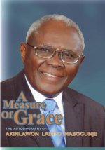 Measure of Grace. The Autobiography of Akinlawon Ladipo Mabogunje