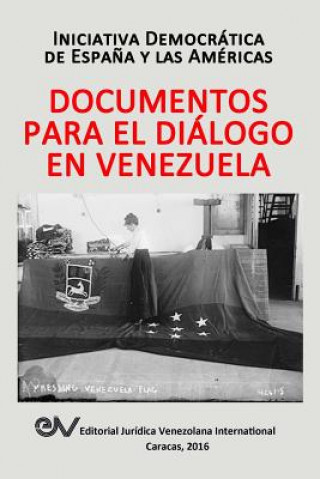 Documentos Para El Dialogo En Venezuela