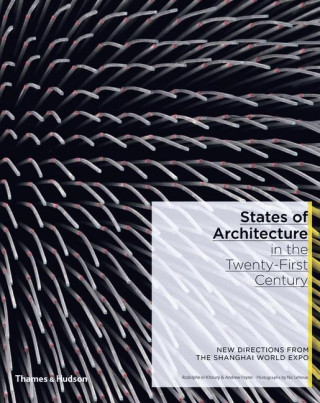 States of Architecture in the Twenty-First Century: New Directions from the Shanghai World Expo