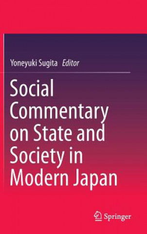 Social Commentary on State and Society in Modern Japan