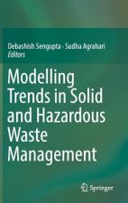 Modelling Trends in Solid and Hazardous Waste Management