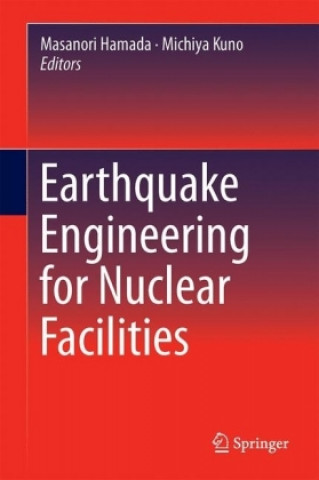 Earthquake Engineering for Nuclear Facilities