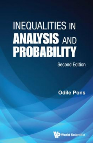 Inequalities In Analysis And Probability