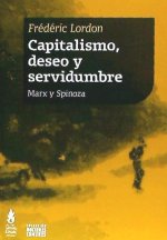 CAPITALISMO, DESEO Y SERVIDUMBRE