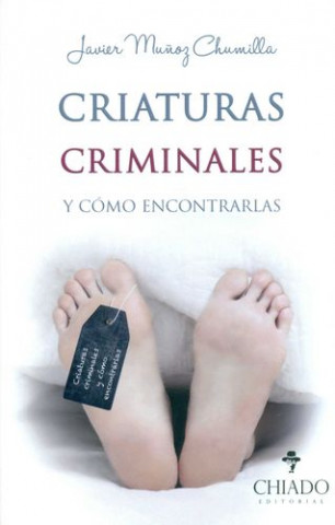 CRIATURAS CRIMINALES Y COMO ENCONTRARLAS
