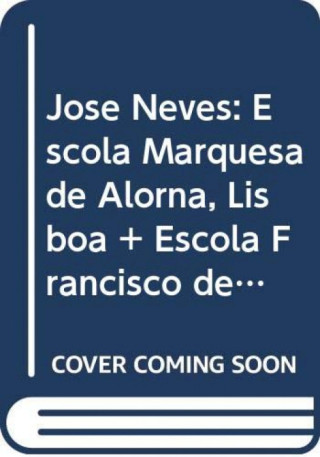José Neves: Escola Marquesa de Alorna, Lisboa + Escola Francisco de Arruda, Lisboa