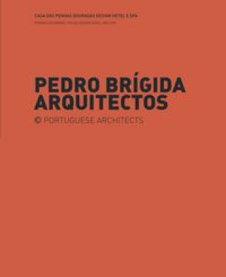 Pedro Brígida Arquitectos: Casa das Penhas Douradas