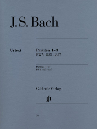 Partiten Nr.1, 2, 3, Klavier - BWV 825 (B-Dur), 826 (c-Moll), 827 (a-Moll)