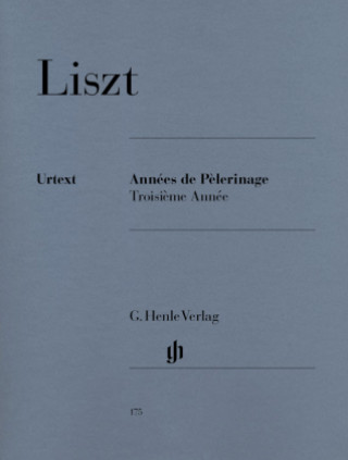 Annees de Pelerinage, Troisieme Annee, Klavier