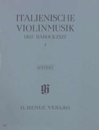 Italienische Violinmusik der Barockzeit, Violine und Klavier. Band.1