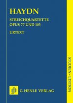Streichquartette op.77 (Lobkowitz-Quartett) und op.103 (Letztes Quartett), Studien-Edition