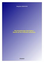 Psychopathologie Descriptive I: Essais Sur Les Violences Collectives