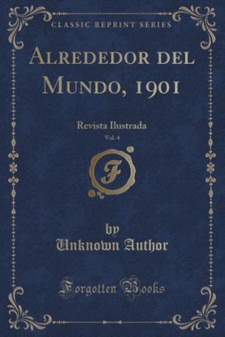 Alrededor del Mundo, 1901, Vol. 4