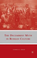 Decembrist Myth in Russian Culture