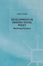 Developments in Swedish Social Policy