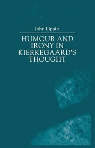 Humour and Irony in Kierkegaard's Thought