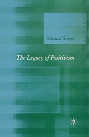 Legacy of Positivism