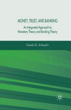 Money, Trust, and Banking