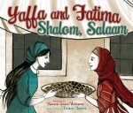 Yaffa and Fatima: Shalom, Salaam