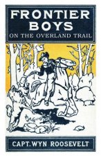 Frontier Boys on the Overland Trail