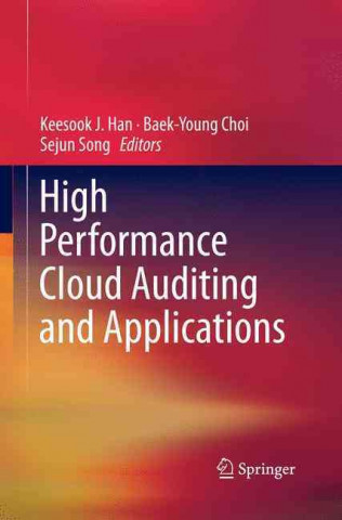 High Performance Cloud Auditing and Applications