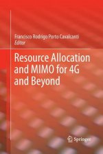 Resource Allocation and MIMO for 4G and Beyond