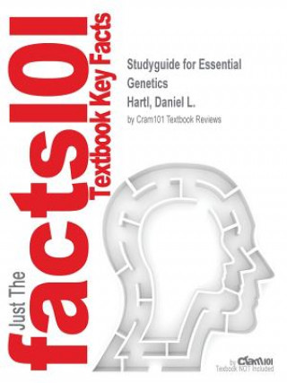 Studyguide for Essential Genetics by Hartl, Daniel L., ISBN 9781449686888