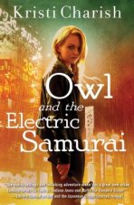 Owl and the Electric Samurai: Volume 3