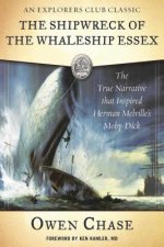 The Shipwreck of the Whaleship Essex: The True Narrative That Inspired Herman Melville's Moby-Dick