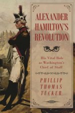 Alexander Hamilton's Revolution