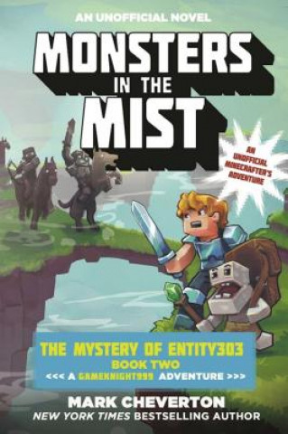 Monsters in the Mist: The Mystery of Entity303 Book Two: A Gameknight999 Adventure: An Unofficial Minecrafter's Adventure