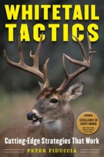 Whitetail Tactics: Cutting-Edge Strategies That Work