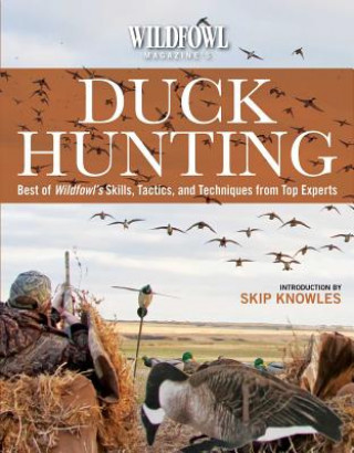 Wildfowl Magazine's  Duck Hunting