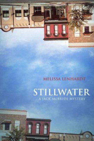 Stillwater: A Jack McBride Mystery