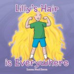 Lilly's Hair is Everywhere