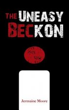 Uneasy Beckon