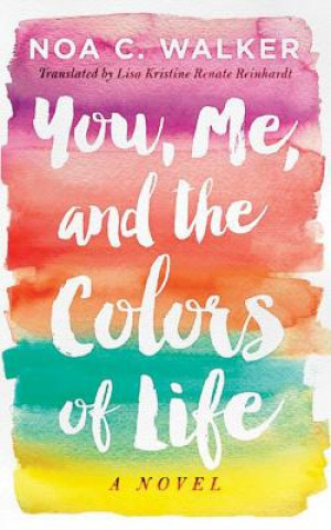 You, Me, and the Colors of Life