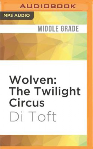 Wolven: The Twilight Circus