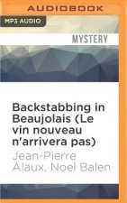 Backstabbing in Beaujolais (Le Vin Nouveau n'Arrivera Pas)